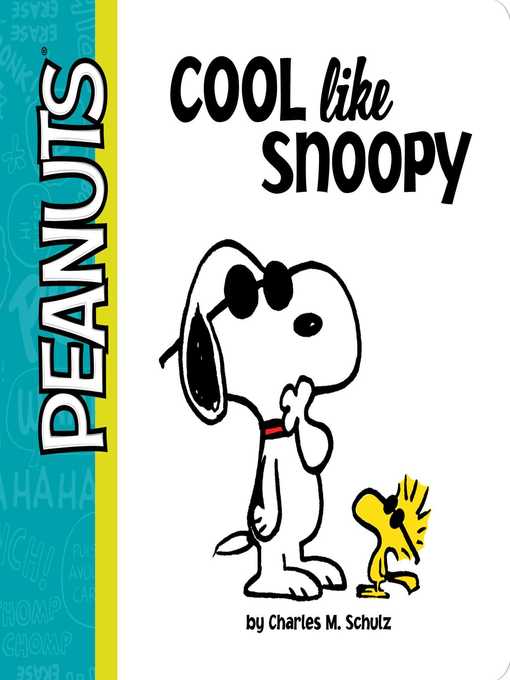 Title details for Cool Like Snoopy by Charles  M. Schulz - Wait list